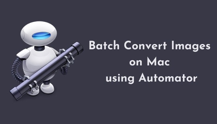 comment convertir des images par lot sur mac en utilisant automator - convertir des images par lot sur mac en utilisant automator