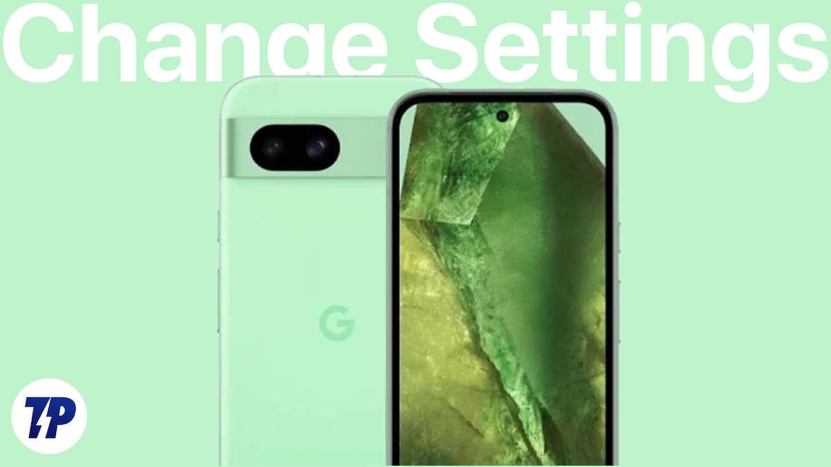 changement des paramètres pixel 8a