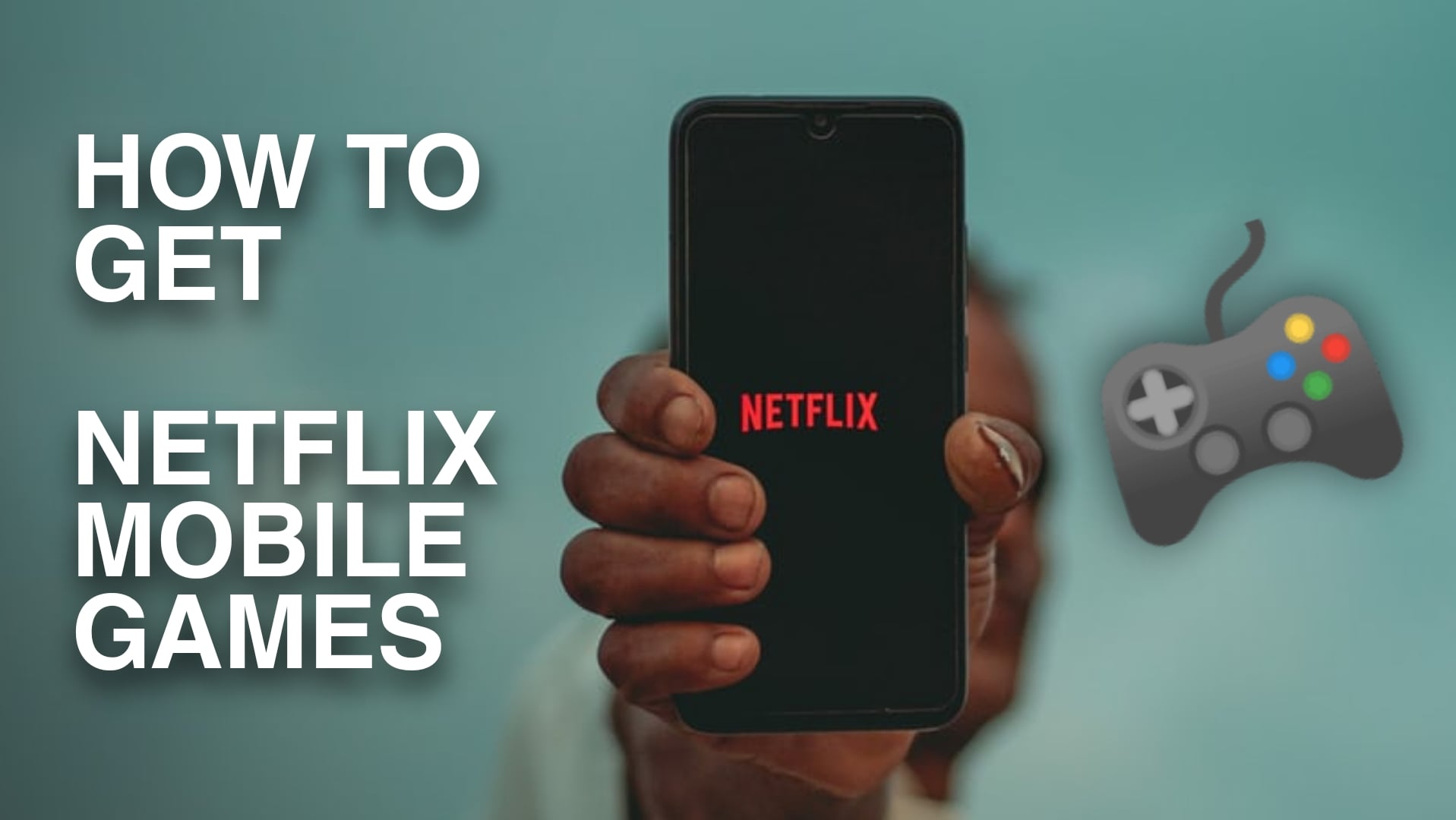 comment obtenir des jeux mobiles netflix sur android