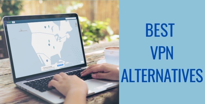 Les VPN ne sont pas parfaits : Voici quelques-unes des meilleures alternatives aux VPN - alternatives VPN
