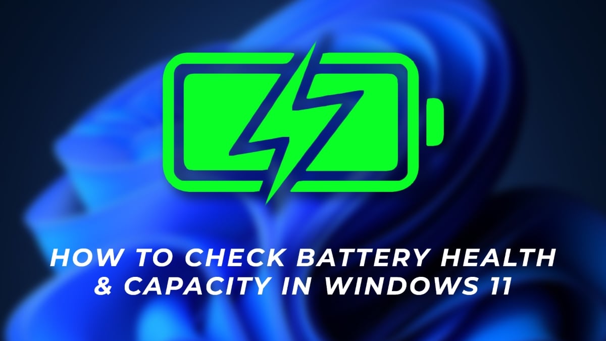 comment vérifier la santé de la batterie sur windows 11