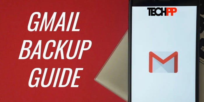 5 façons faciles de sauvegarder votre compte gmail - sauvegarde gmail