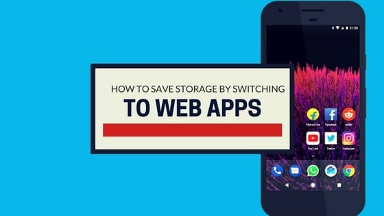 passer aux applications web progressives vous fera économiser beaucoup d'espace de stockage et de ram sur android - comment économiser du stockage