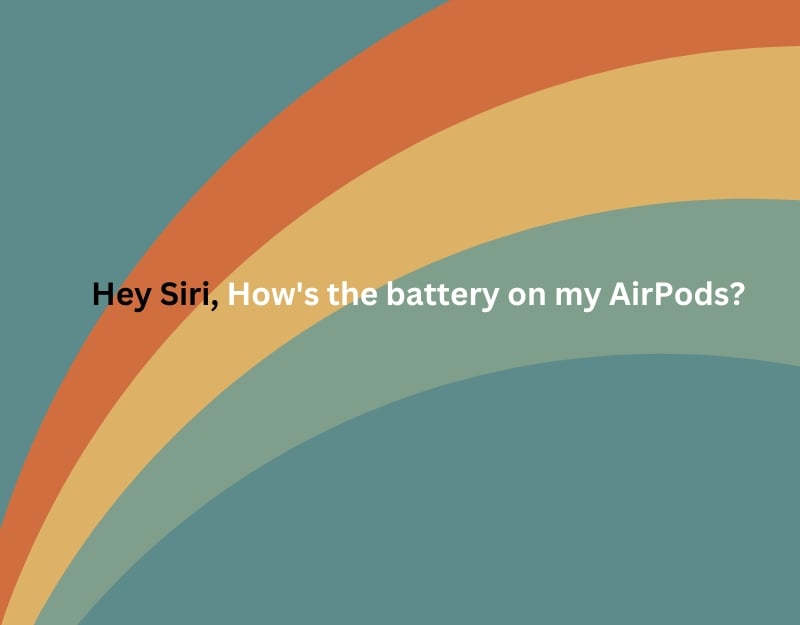 hey siri come sta la batteria dei miei airpods?.jpg