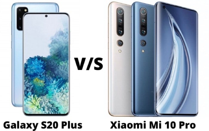 comparaison : samsung galaxy s20 plus vs xiaomi mi 10 pro - samsung galaxy s20 plus vs xiaomi mi 10 pro
